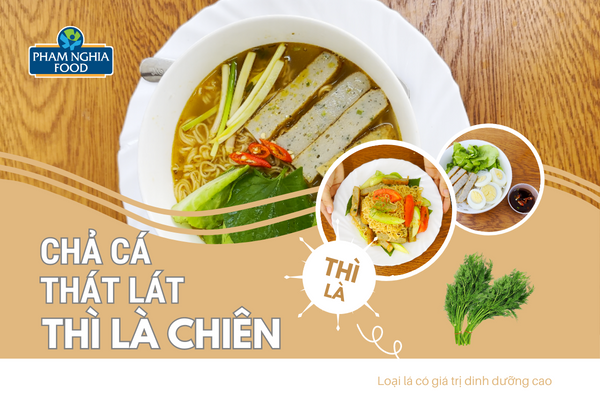 Cùng PHAM NGHIA FOOD thử tài “đầu bếp” cùng với chả cá thát lát thì là chiên