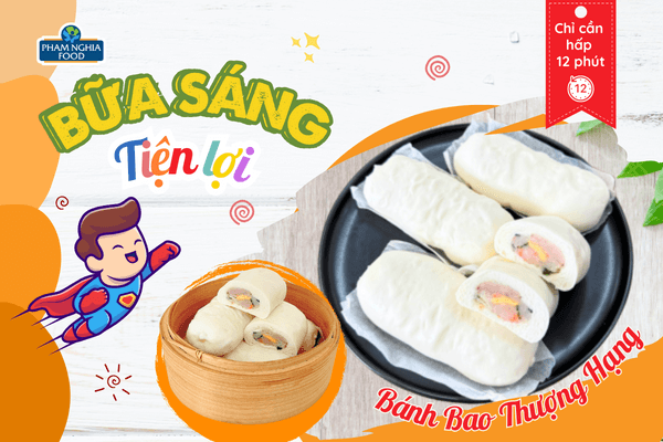 Bánh bao thượng hạng PHAM NGHIA FOOD - bữa sáng “sang, xịn, mịn” cho con trẻ vui khỏe đến trường