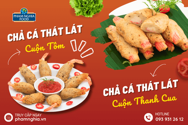 Bộ đôi hoàn hảo Chả Cá Thát Lát Cuộn Thanh Cua và Chả Cá Thát Lát Cuộn Tôm hứa hẹn sẽ khuấy đảo mọi bàn tiệc từ nhỏ đến lớn!