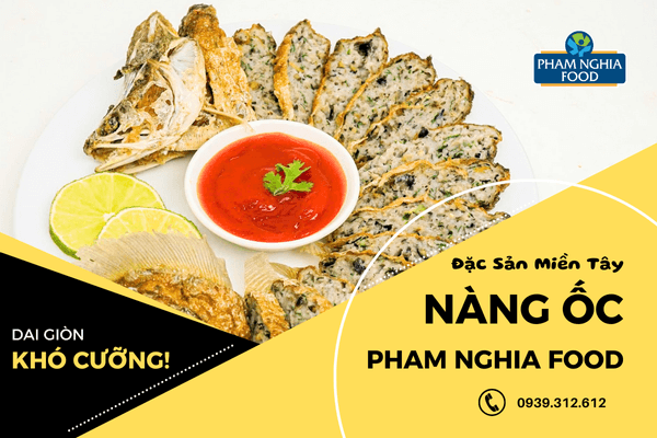Thịt ốc bươu dai giòn hòa quyện cá thát lát – hương vị đặc sắc chỉ có ở Nàng Ốc Phạm Nghĩa