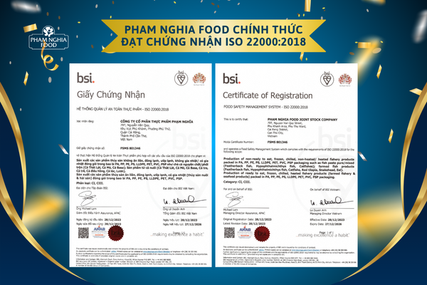 PHAM NGHIA FOOD đã thành công đạt chứng nhận ISO 22000:2018, lời cam kết đến Quý Đối tác/Quý Khách hàng về việc cung ứng sản phẩm chất lượng cho sức khỏe người tiêu dùng