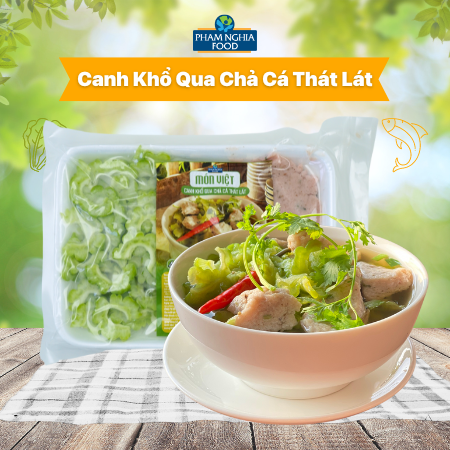 Món Việt Canh khổ qua chả cá thát lát PHAM NGHIA FOOD