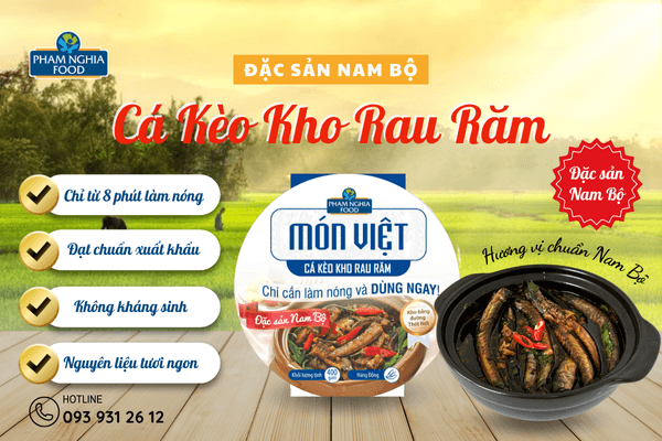 Cá Kèo Kho Rau Răm PHAM NGHIA FOOD là giải pháp toàn diện cho những bữa cơm nhanh - gọn - bổ dưỡng chuẩn vị Nam Bộ