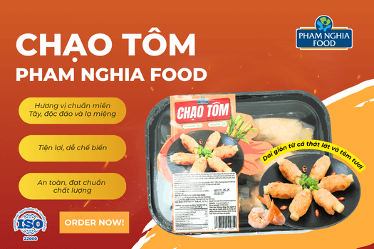 Chạo Tôm Phạm Nghĩa – Giòn dai bên ngoài, ngọt thanh bên trong, hương vị đậm đà khiến ai cũng phải mê